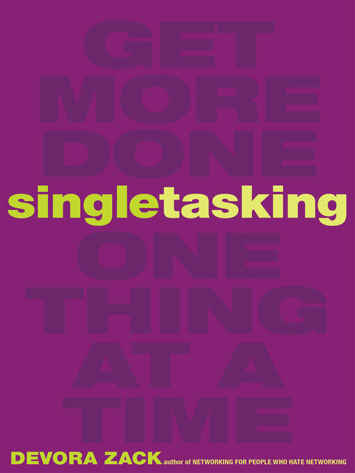 Title details for Singletasking by Devora Zack - Wait list